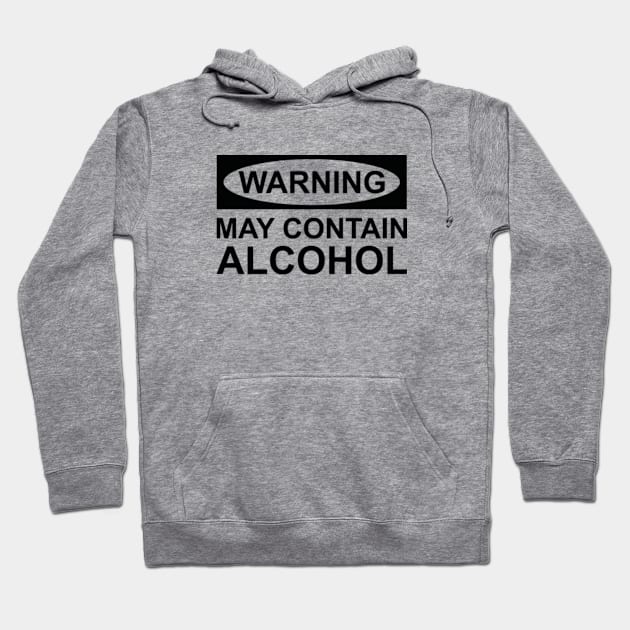 May Contain Alcohol Hoodie by VectorPlanet